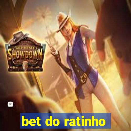 bet do ratinho